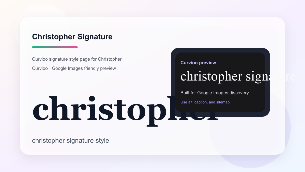 Curvioo signature preview for Christopher