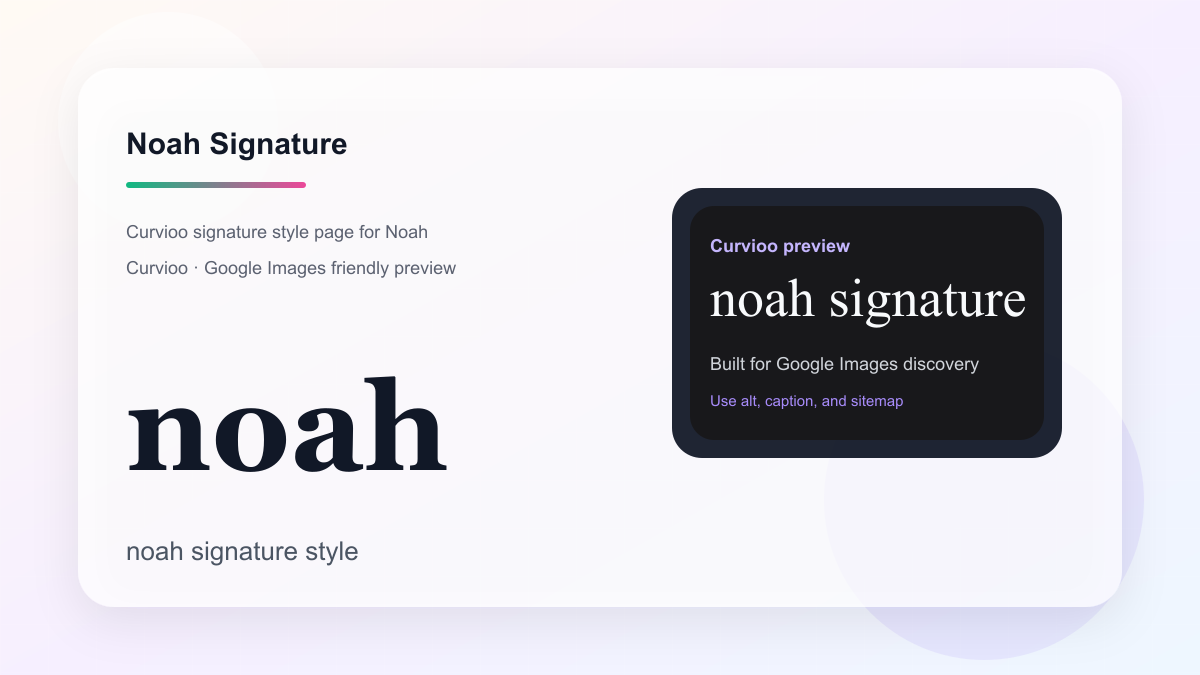 Curvioo signature preview for Noah