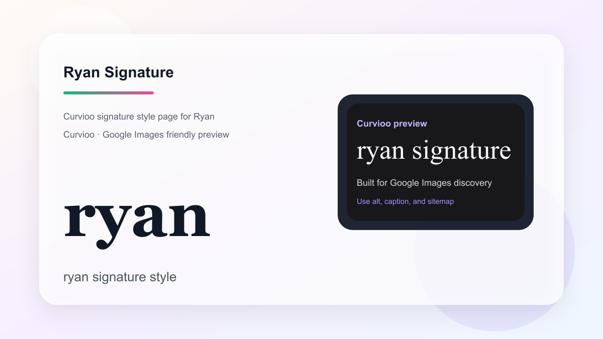 Curvioo signature preview for Ryan