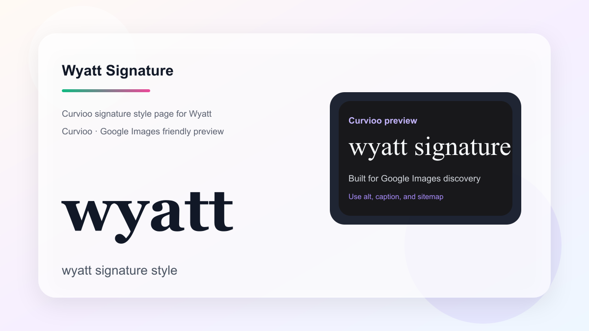 Curvioo signature preview for Wyatt